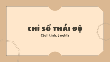 Hướng dẫn cách tính chỉ số thái độ và ý nghĩa của các chỉ số