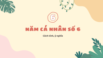 Ý nghĩa của năm cá nhân số 6