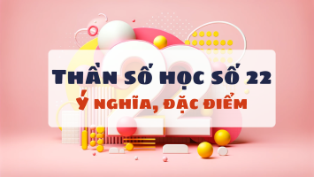 Thần số học số 22: Ý nghĩa, điểm mạnh, điểm yếu