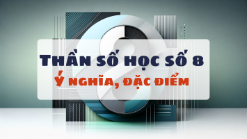 Thần số học số 8: Ý nghĩa, điểm mạnh, điểm yếu