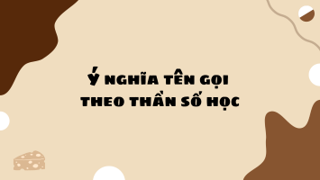 Ý nghĩa tên gọi theo thần số học